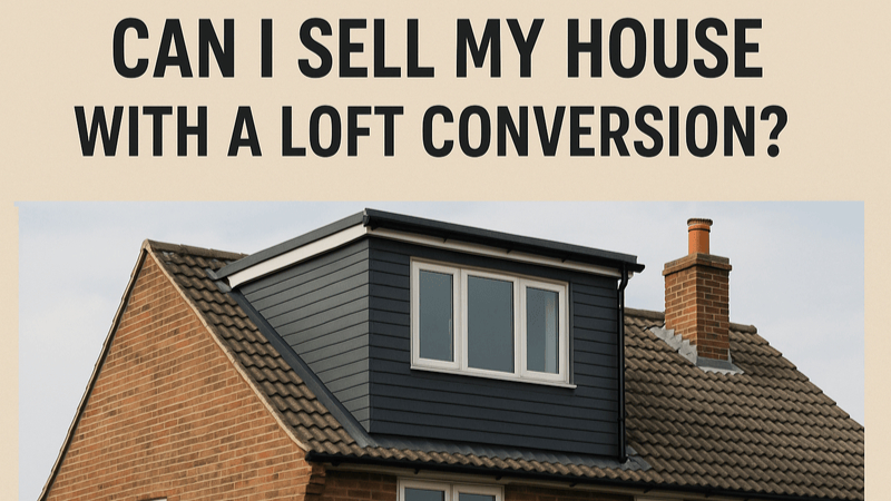 Can I Sell My House with a Loft Conversion?