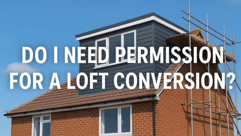 Do I Need Permission for a Loft Conversion?